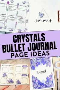Crystals bullet journal designs for January and August, colorful page ideas and planners.