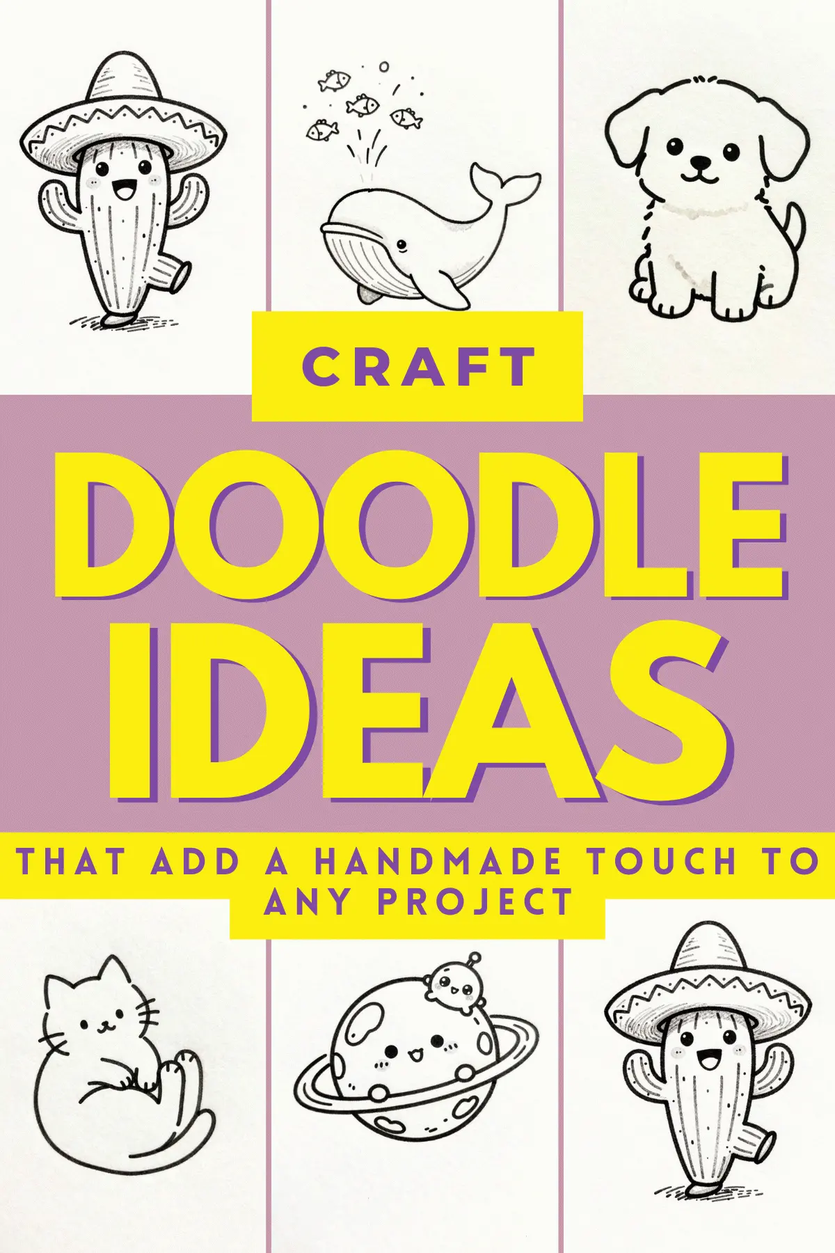 Colorful doodle ideas featuring cute characters like a cactus, whale, puppy, and more. Perfect for creative projects!