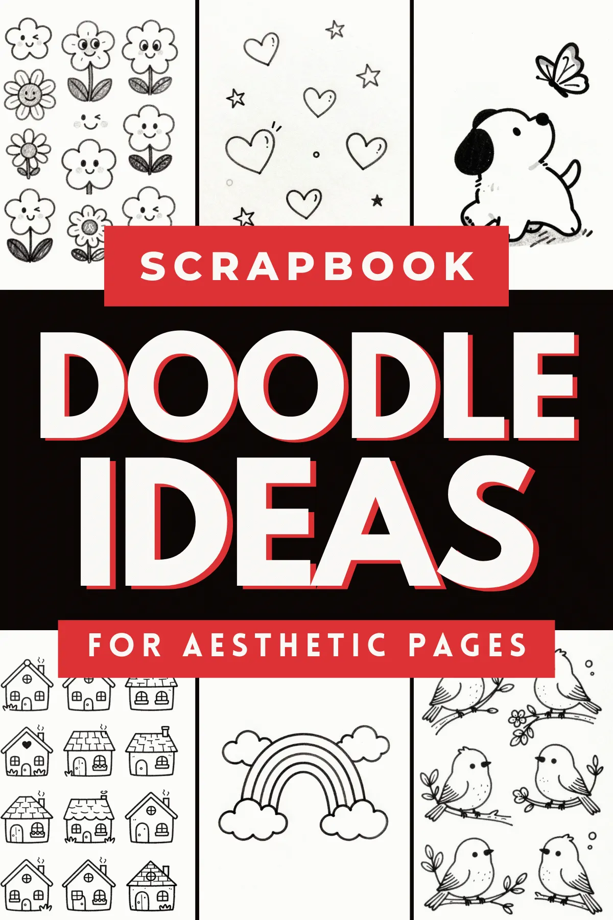 Colorful scrapbook doodle ideas featuring flowers, hearts, a dog, houses, a rainbow, and birds for aesthetic pages.