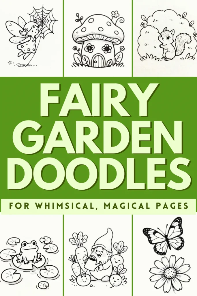 Collection of whimsical fairy garden doodles featuring a fairy, critters, and magical elements for creative inspiration.