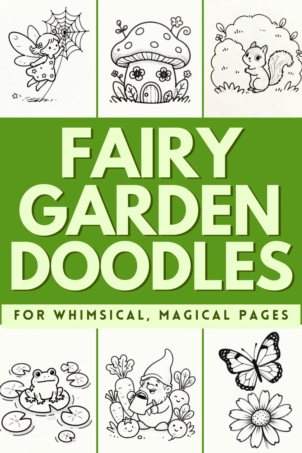 Collection of whimsical fairy garden doodles featuring a fairy, critters, and magical elements for creative inspiration.