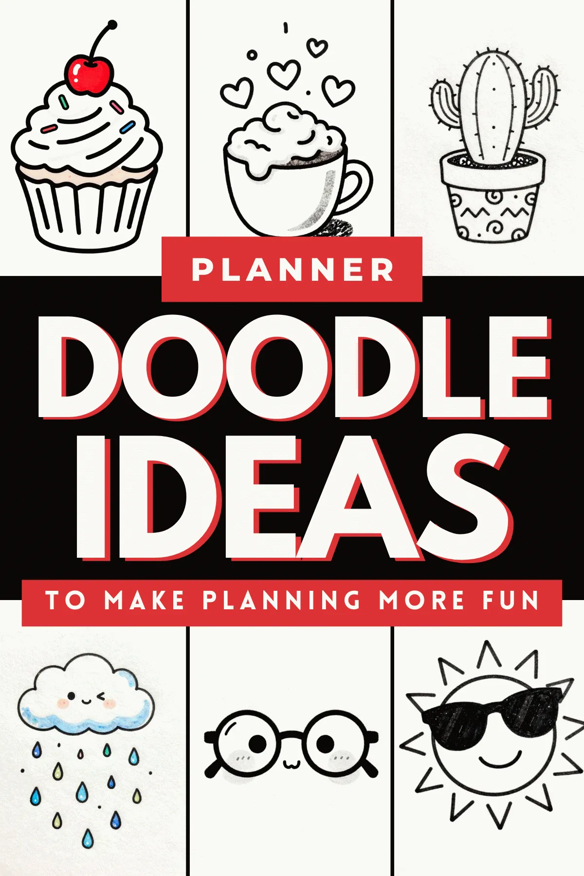 Alt text: Colorful doodle ideas for planners featuring cupcakes, coffee, cacti, and playful weather icons.
