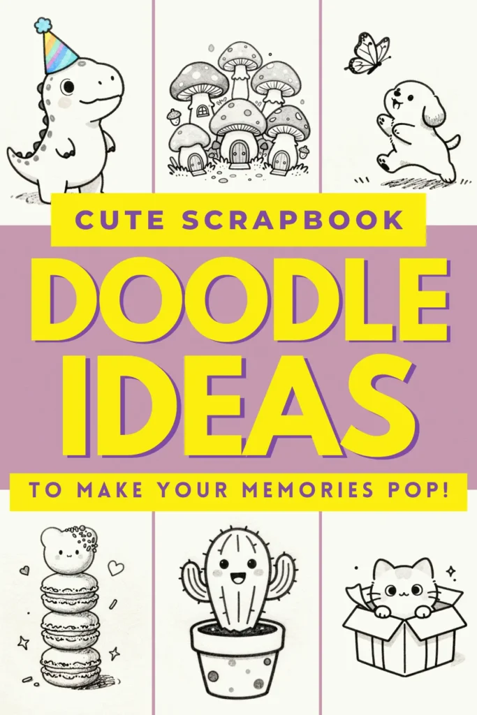 Colorful scrapbook cover showcasing cute doodle ideas like a dinosaur, mushrooms, and playful animals for creative memories.