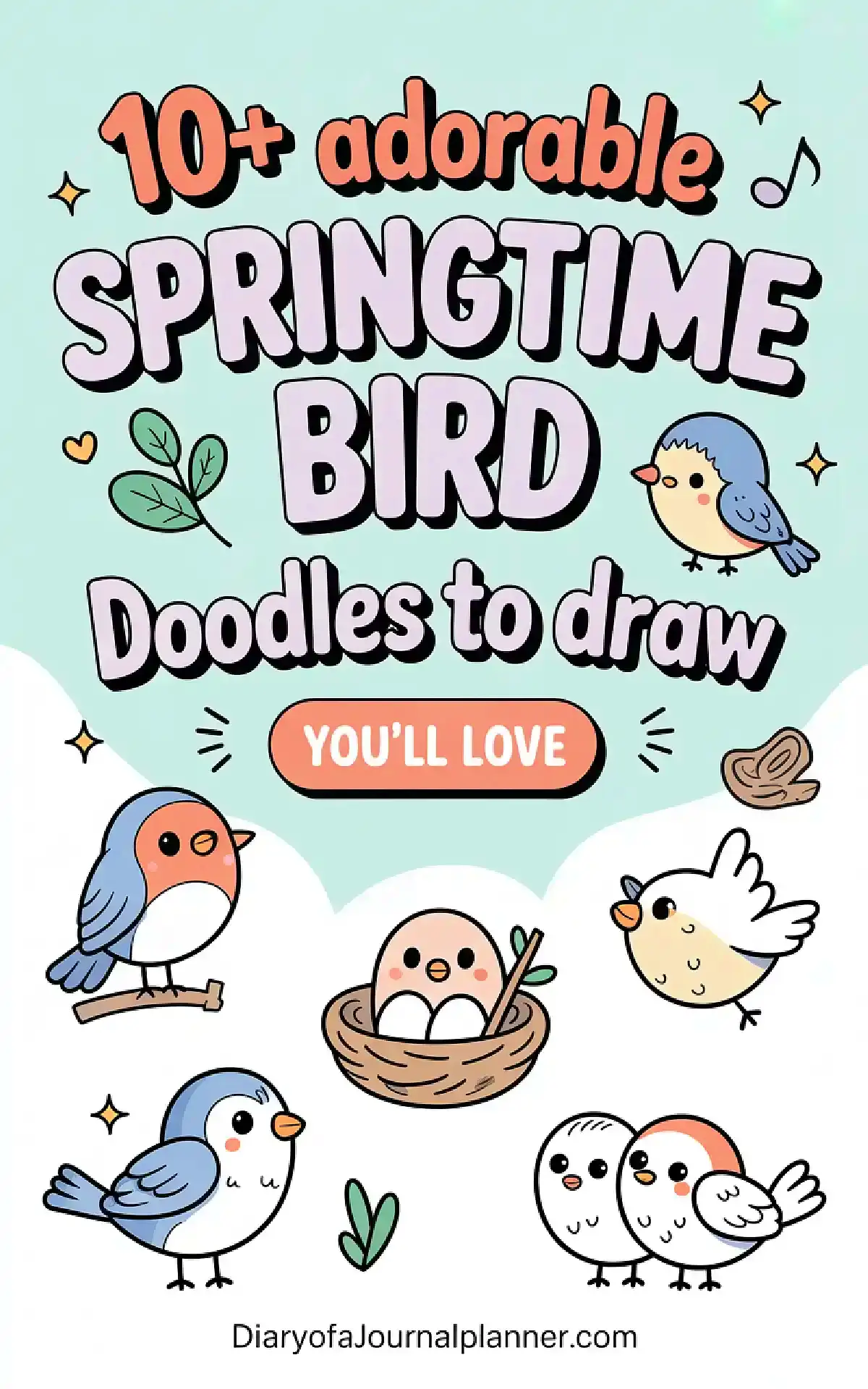 Alt text: Colorful illustration of adorable springtime bird doodles with text '10+ adorable Springtime Bird Doodles to draw.'