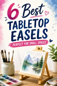 Image featuring the 6 best tabletop easels, ideal for small spaces, alongside paintbrushes and a watercolor palette.