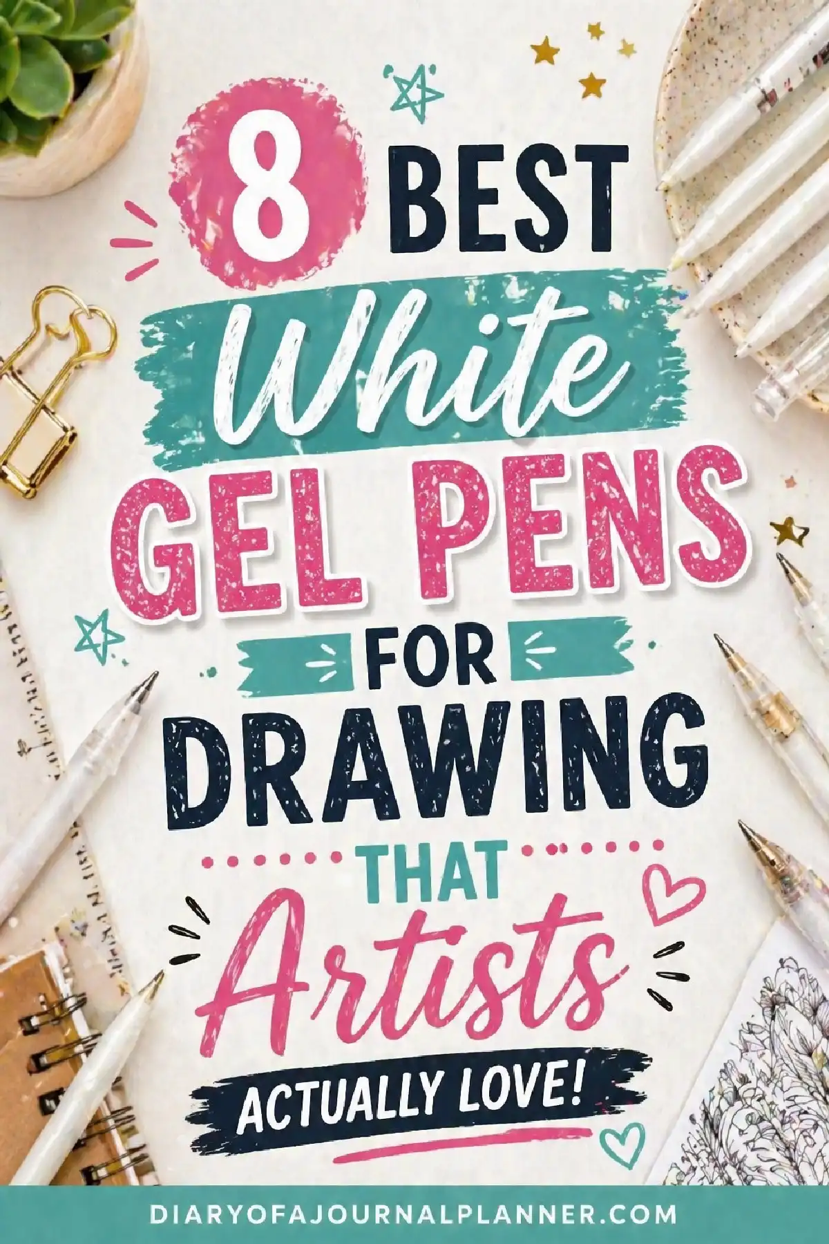 Alt text: Graphic showcasing 8 best white gel pens for artists, with colorful text and decorative elements.